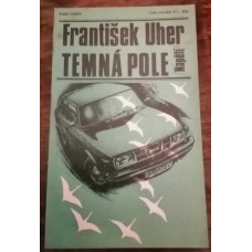 František Uher - Temná pole